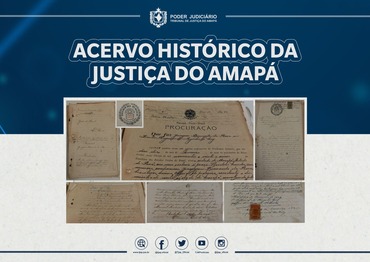 Você está visualizando atualmente Figuras históricas do Amapá estão registradas em processos judiciais