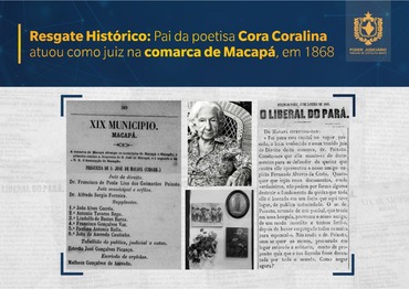 You are currently viewing Pai da poetisa Cora Coralina atuou como juiz na comarca de Macapá (AP) em 1868