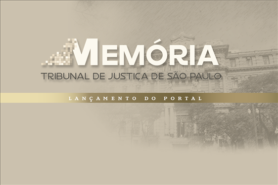 Você está visualizando atualmente Portal da Memória do Tribunal paulista será lançado nesta segunda-feira (10/5)