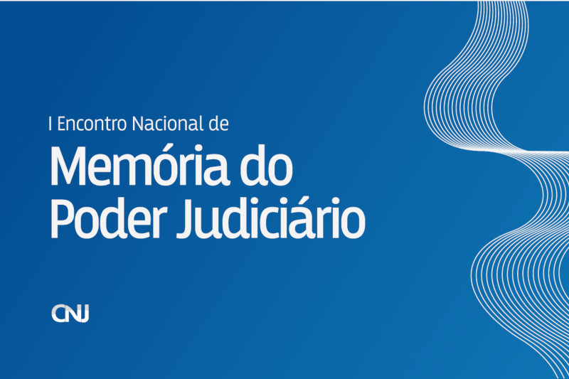 Leia mais sobre o artigo Inscrições abertas para I Encontro Nacional de Memória do Poder Judiciário