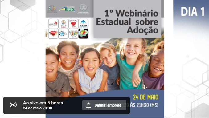 Você está visualizando atualmente Judiciário de MS promove 1º Webinário Estadual sobre Adoção