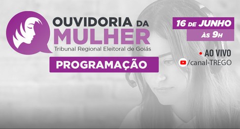 Você está visualizando atualmente Ouvidoria da Mulher será lançada na Justiça Eleitoral de Goiás
