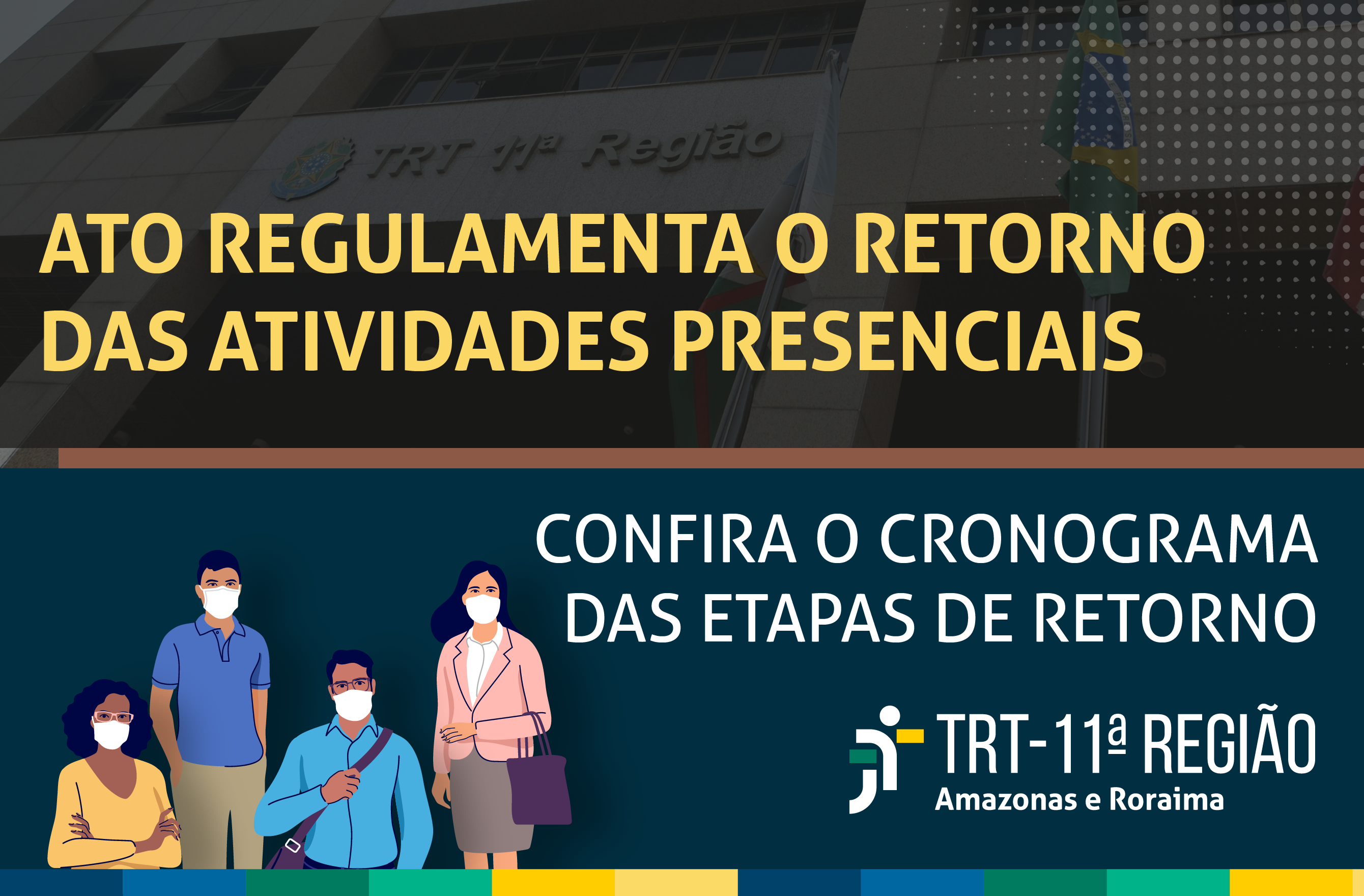 Você está visualizando atualmente Tribunal do Trabalho da 11ª Região define retomada dos serviços presenciais