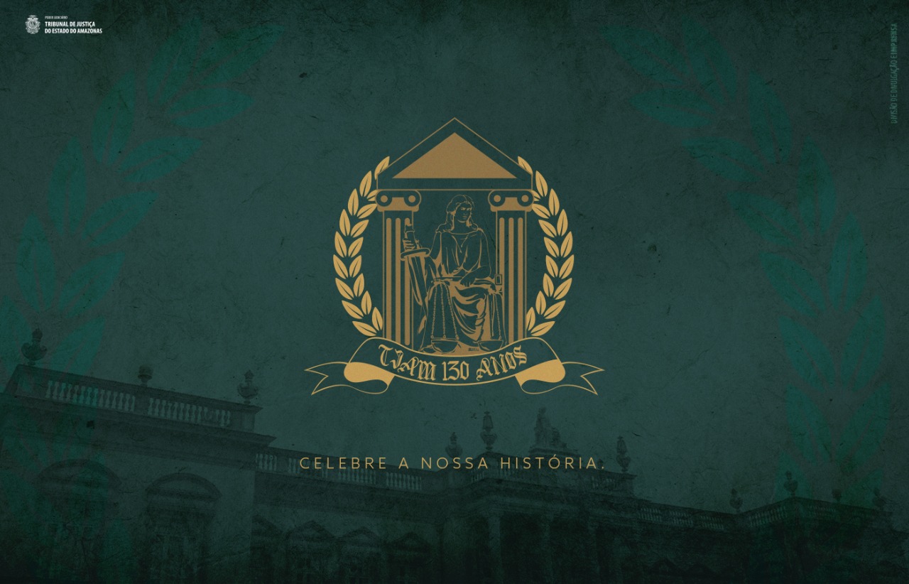 Você está visualizando atualmente Amazonas comemora 130 anos de instalação do Poder Judiciário