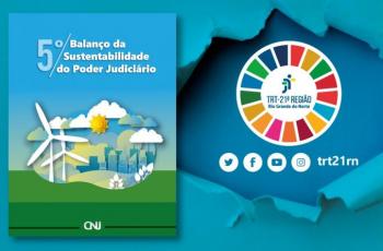 Você está visualizando atualmente Justiça do Trabalho potiguar fica em 5º lugar em balanço socioambiental do CNJ