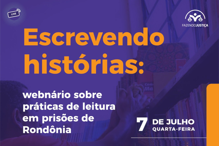 Leia mais sobre o artigo Live nesta quarta (7/7) destaca práticas de leituras em prisões de Rondônia