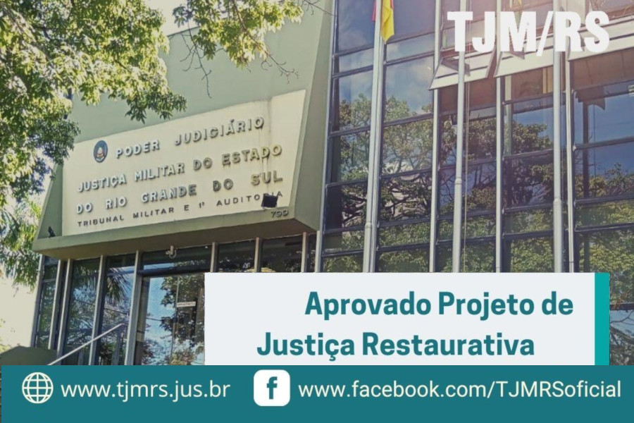 Você está visualizando atualmente Projeto de Justiça Restaurativa é aprovado pelo Tribunal Militar gaúcho