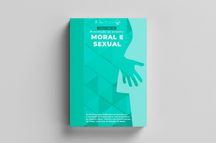 Você está visualizando atualmente Judiciário baiano lança cartilha de enfrentamento ao assédio moral e sexual