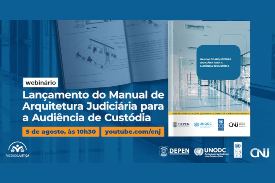 Você está visualizando atualmente CNJ lança Manual de Arquitetura Judiciária para Audiência de Custódia