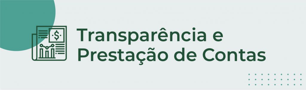 Fundo verde com um ícone que remete à divulgação. Texto: Transparência e Prestação de Contas.