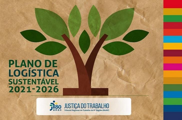 Leia mais sobre o artigo Tribunal Regional do Trabalho da 8ª Região institui novo Plano de Logística Sustentável