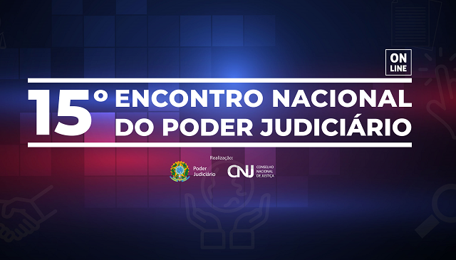 Você está visualizando atualmente 15º Encontro Nacional do Poder Judiciário