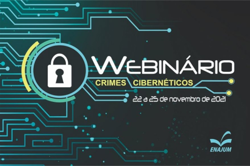 Leia mais sobre o artigo Webinário sobre Crimes Cibernéticos começa nesta segunda-feira (22/11)