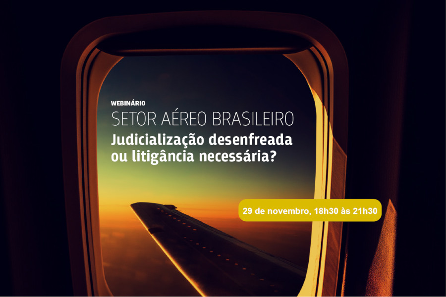 Você está visualizando atualmente Redução de conflitos judiciais no setor aéreo é tema de webinário nesta segunda (29/11)