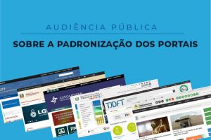 Sobre fundo azul, print de telas dos portais de tribunais. Texto: Audiência Pública sobre a padronização dos portais.