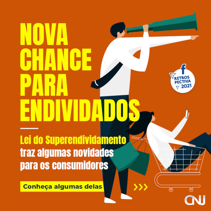 Sobre fundo laranja, ilustração de homem olhando através de uma luneta e apontando para frente e uma mulher olhando um celular, dentro de um carrinho de compras com duas sacolas penduradas. Texto: Nova chance para endividados. Lei do Superendividamento traz algumas novidades para os consumidores. Conheça algumas delas. Retrospectiva 2021.