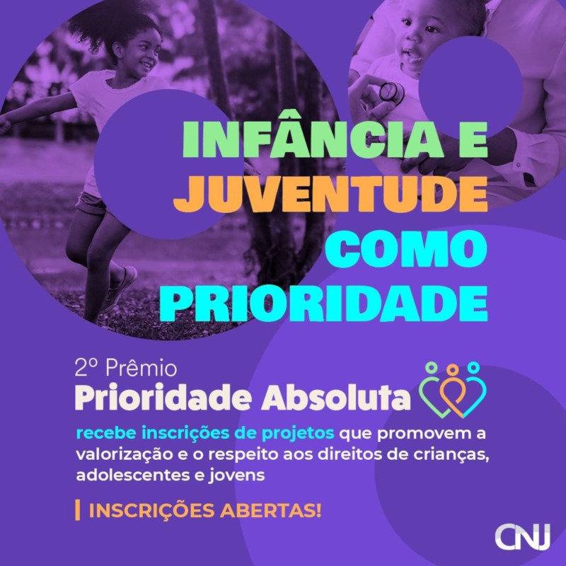 Dentro de círculos, imagem de menina brincando e bebê sendo atendido por médico. Texto: Infância e juventude como prioridade. 2º Prêmio Prioridade Absoluta recebe inscrições de projetos que promovem a valorização e o respeito aos direitos de crianças, adolescentes e jovens. Inscrições abertas!