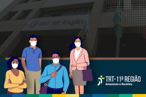 Sobre foto da sede do TRT11, ilustrações de pessoas usando máscaras para prevenção à Covid-19.