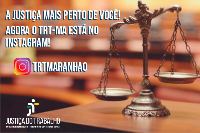Você está visualizando atualmente Tribunal do Trabalho maranhense lança perfil no Instagram