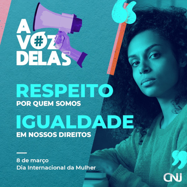 Foto de uma mulher com olhar e expressão sérios. Compõem a arte a hashtag #AVozDelas com o megafone e duas aspas sobre a foto. Texto: #AVozDelas. RESPEITO por quem somos. IGUALDADE em nossos direitos. 8 de março - Dia Internacional da Mulher.