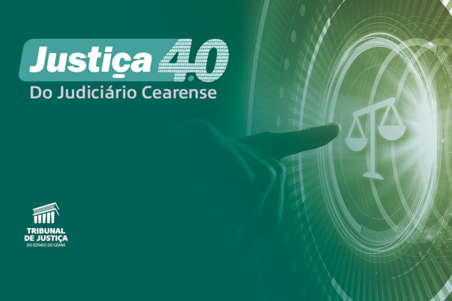 Você está visualizando atualmente Judiciário do Ceará vai implantar seu primeiro Núcleo de Justiça 4.0