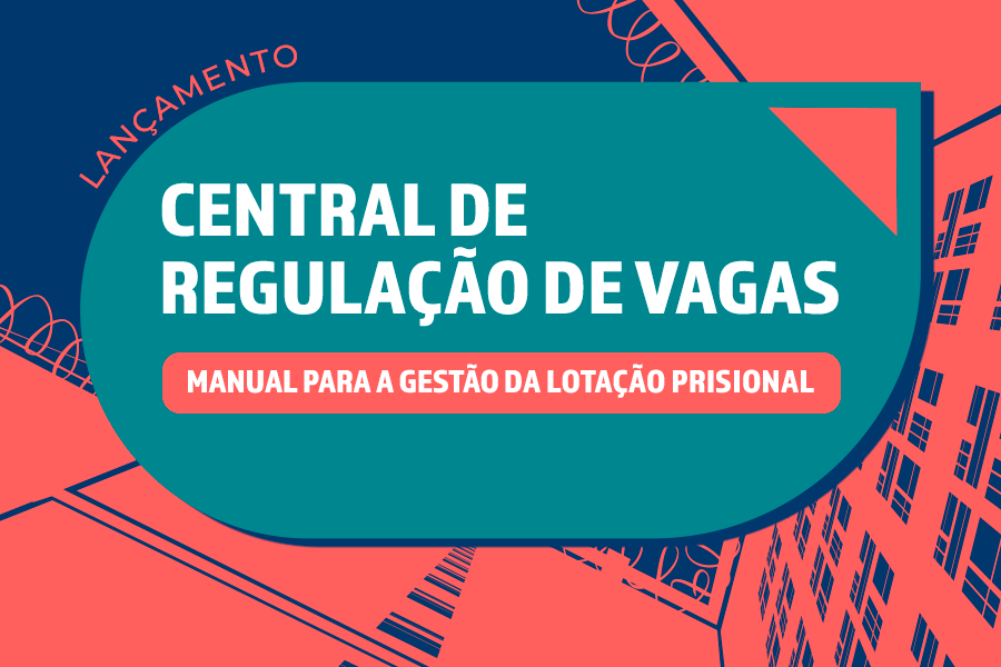 Você está visualizando atualmente CNJ lança Central de Regulação de Vagas para sistema prisional nesta quinta (24/3)