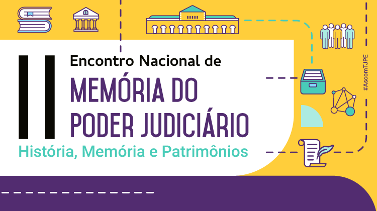 You are currently viewing Hotsite detalha programação do II Encontro Nacional de Memória do Judiciário