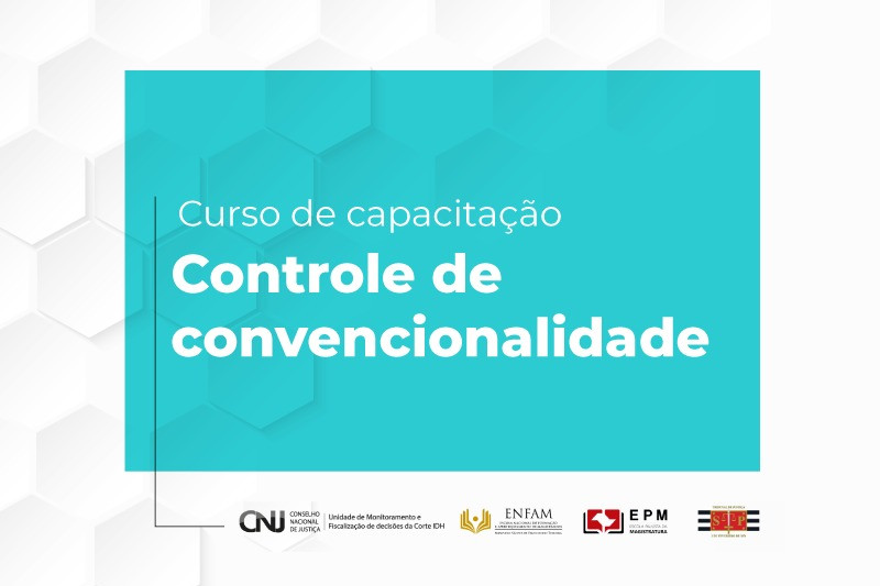 Você está visualizando atualmente Lançado primeiro curso sobre Direitos Humanos e Controle de Convencionalidade