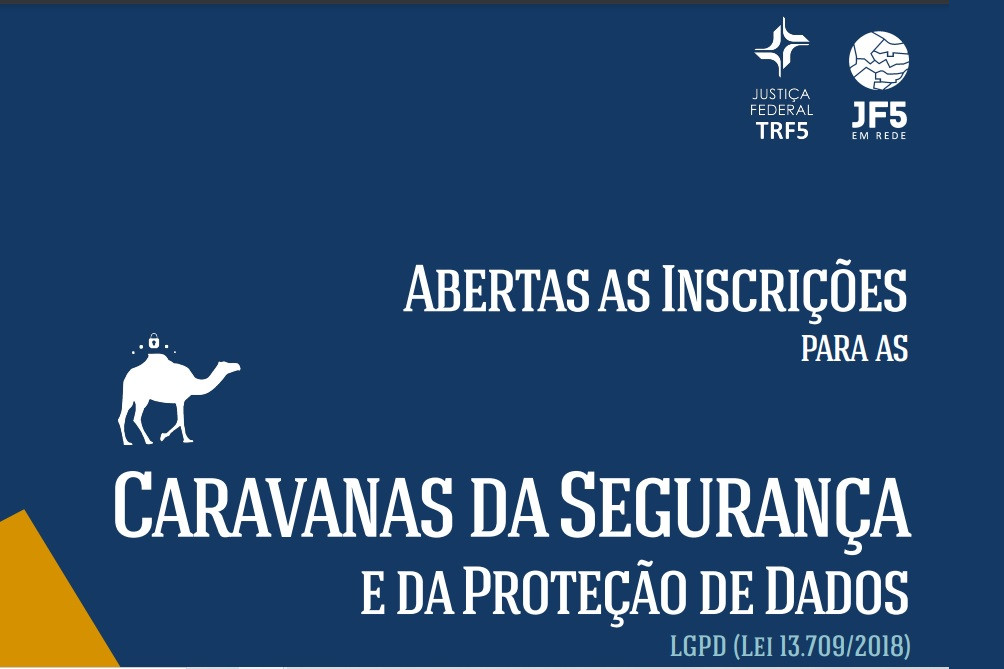 Você está visualizando atualmente Justiça Federal na 5ª Região parte para nova caravana sobre proteção de dados