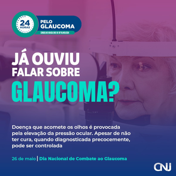 Sobre fundo rosa e azul em degradê, idosa fazendo exame de glaucoma. Texto: Já ouviu falar sobre glaucoma? Doença que acomete os olhos, é provocado pela elevação da pressão ocular. Apesar de não ter cura, quando diagnosticado precocemente, pode ser controlado. 26 de maio. Dia Nacional de Combate ao Glaucoma.