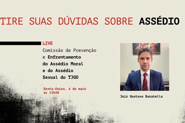 Você está visualizando atualmente Live do Judiciário goiano debate assédio sexual e moral nesta sexta (6/5)