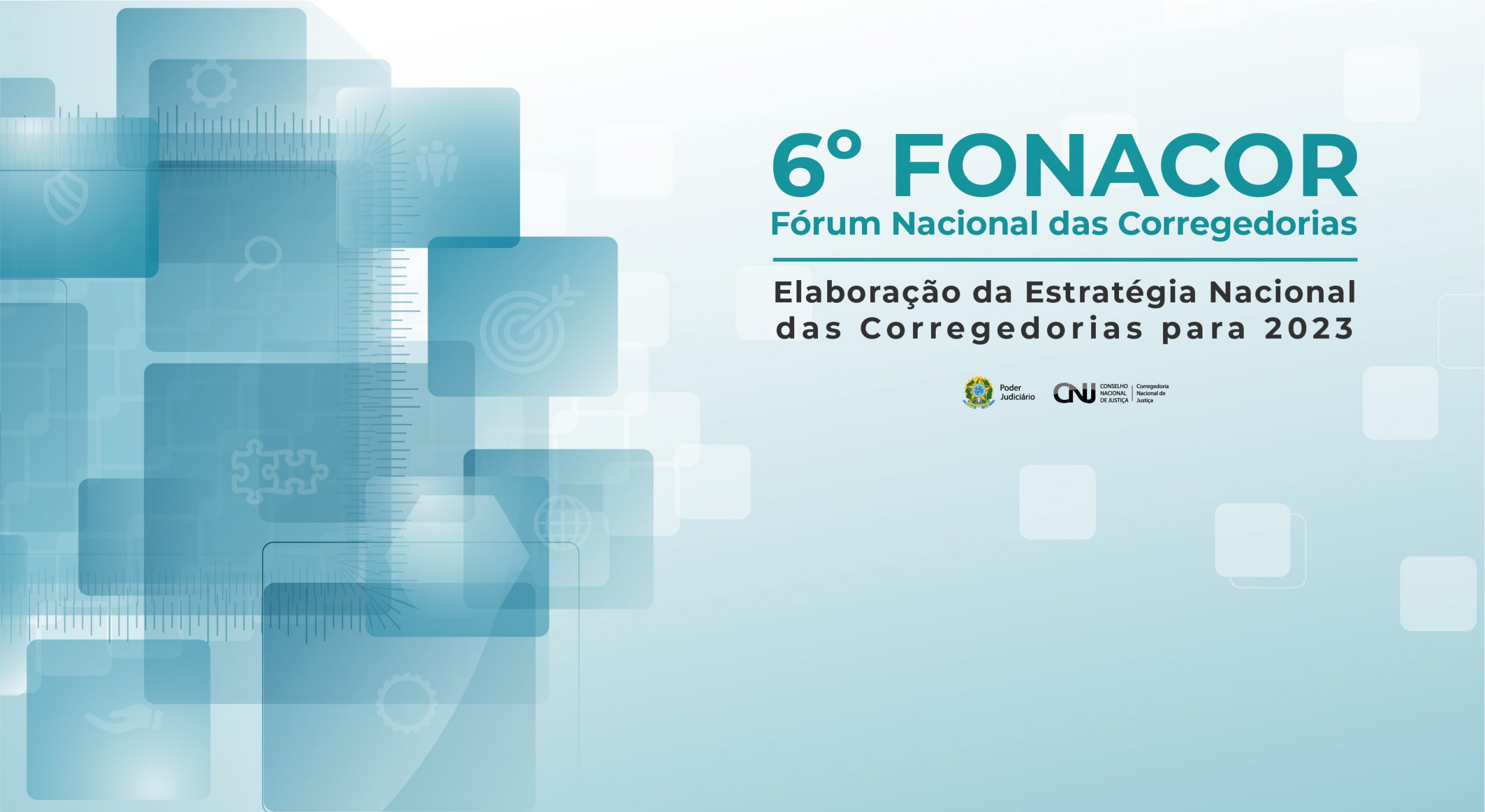 banner web do 6º Fonacor – Fórum Nacional das Corregedorias: elaboração da Estratégia Nacional das Corregedorias para 2023