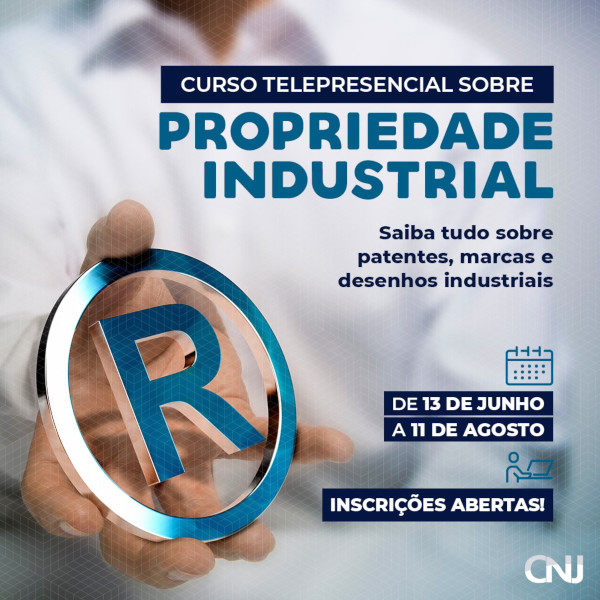 Foto de um homem segurando um objeto circular no formato de Marca Registrada, com o R no meio. Texto: Curso Telepresencial sobre propriedade industrial. Saiba tudo sobre patentes, marcas e desenhos industriais. De 13 de junho a 11 de agosto. Inscrições abertas!