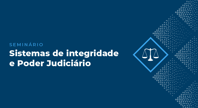 Você está visualizando atualmente Seminário Sistemas de Integridade no Direito Comparado