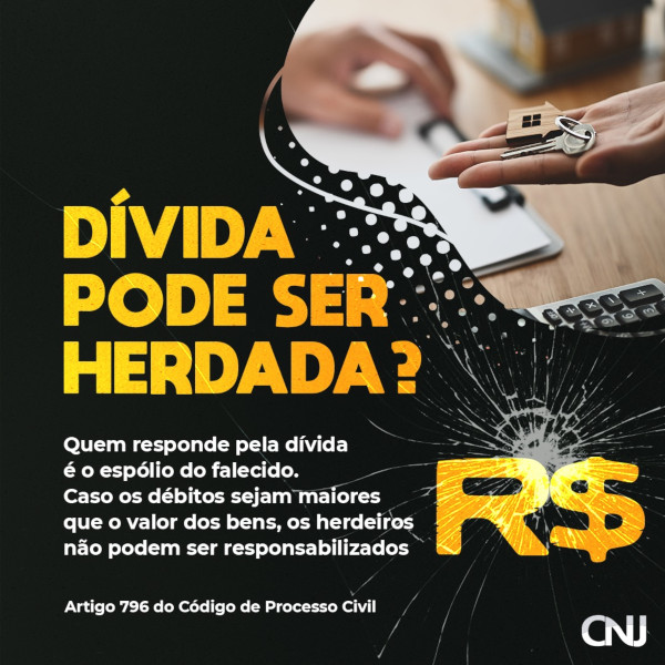 Foto mostra uma pessoa com uma chave de casa na mão. Texto: Dívida pode ser herdada? Quem responde pela dívida é espólio do falecido. Caso os débitos sejam maiores que valor dos bens, os herdeiros não podem ser responsabilizados. Artigo 796 do Código de Processo Civil.