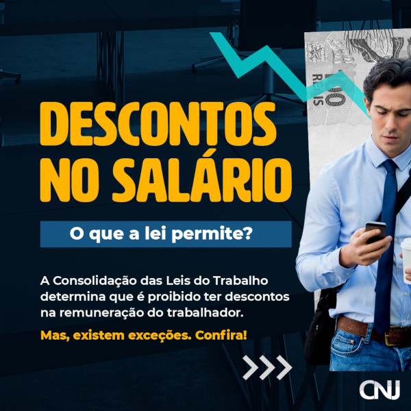 Foto mostra um homem usando calça jeans, camisa e gravata e com um celular na mão. Texto: Descontos no salário. O que a lei permite? A Consolidação das Leis do Trabalho determina que é proibido ter descontos na remuneração do trabalhador. Mas, existem exceções. Confira!