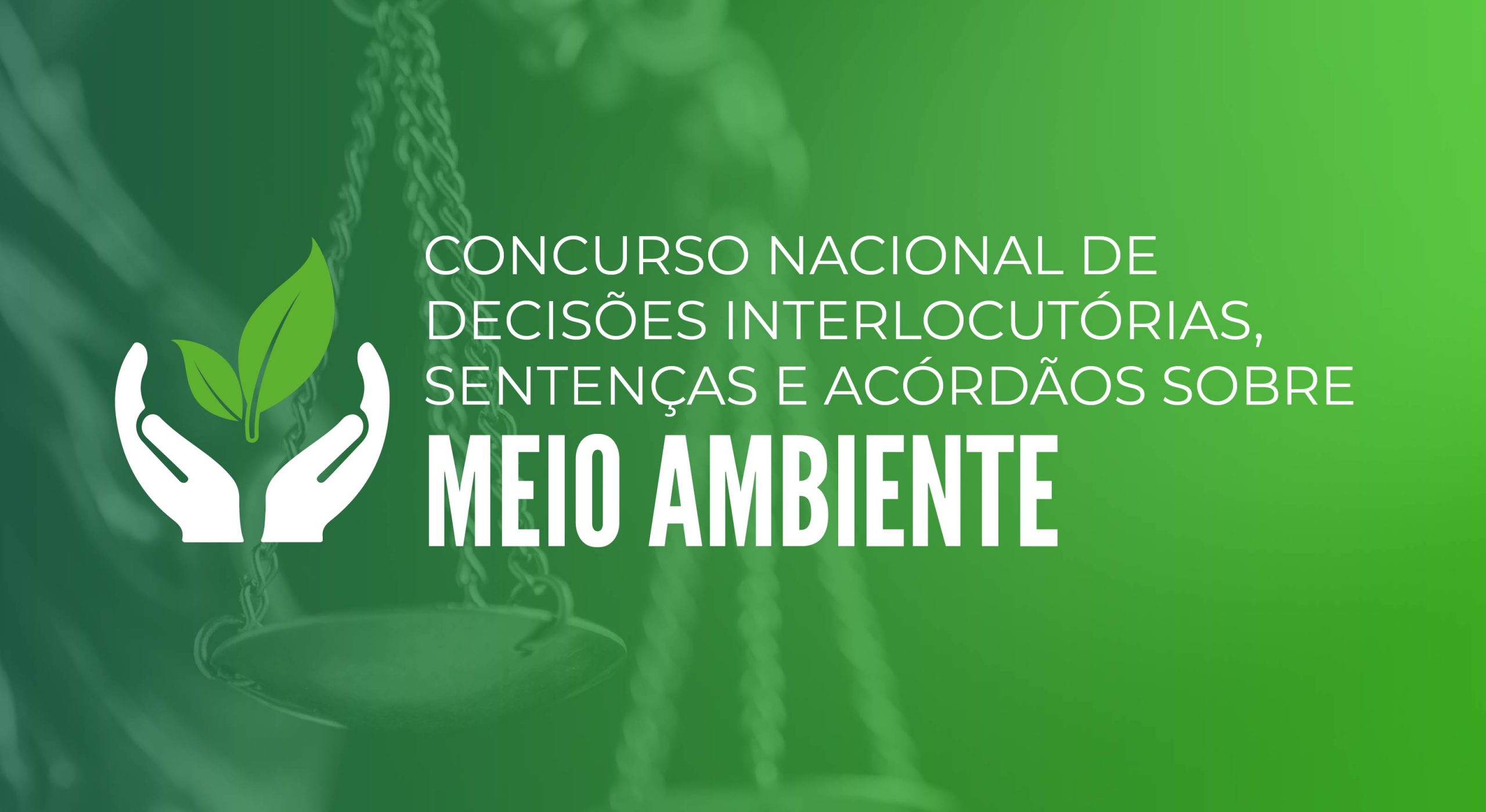 Você está visualizando atualmente Premiação do Concurso Nacional de Decisões Interlocutórias, Sentenças e Acórdãos sobre Meio Ambiente – Edição 2022