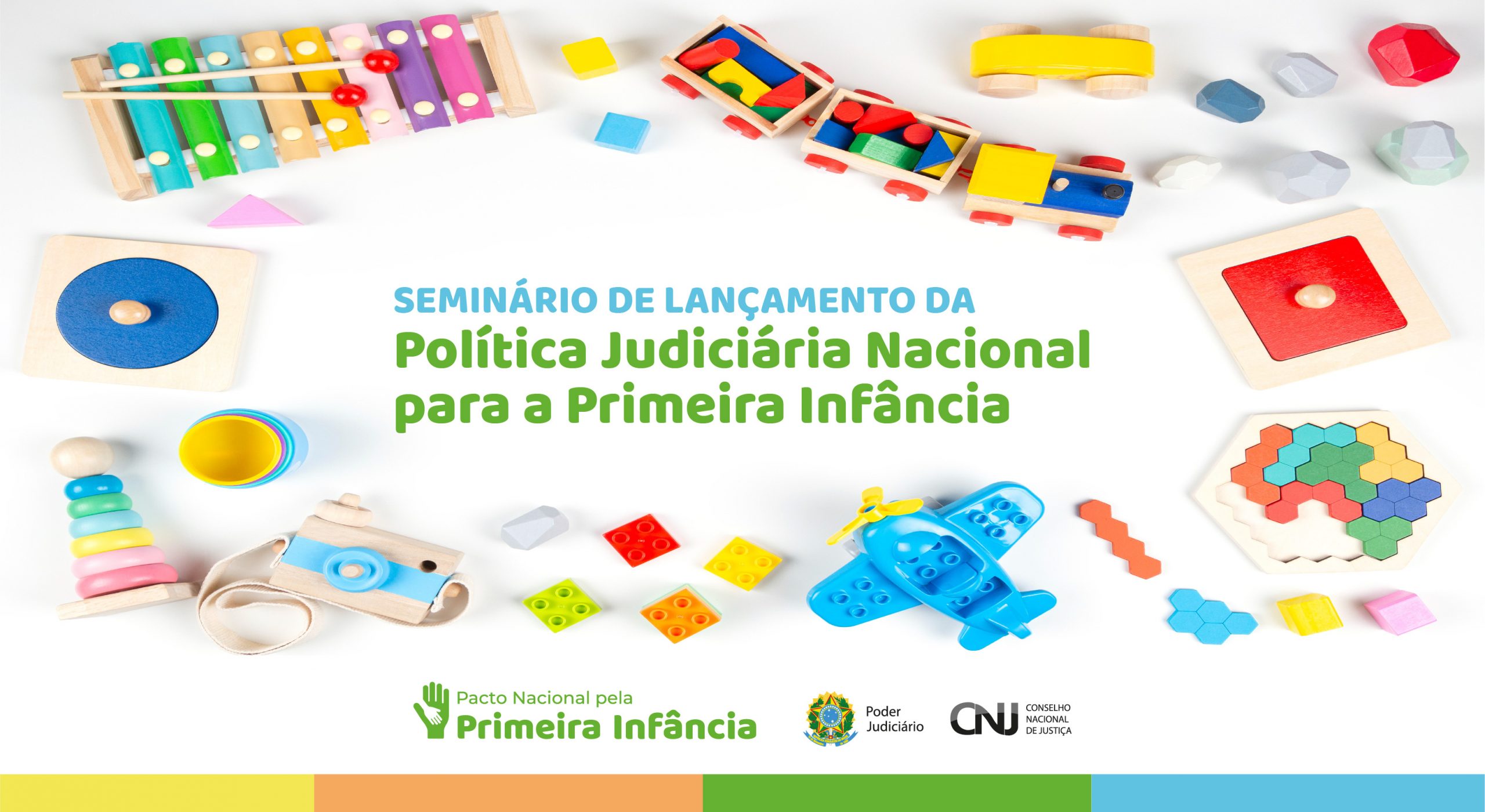 Você está visualizando atualmente Seminário de Lançamento da Política Judiciária Nacional para a Primeira Infância
