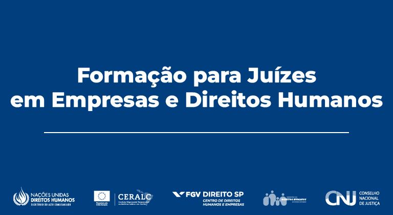 Você está visualizando atualmente Formação para Juízes em Empresas e Direitos Humanos