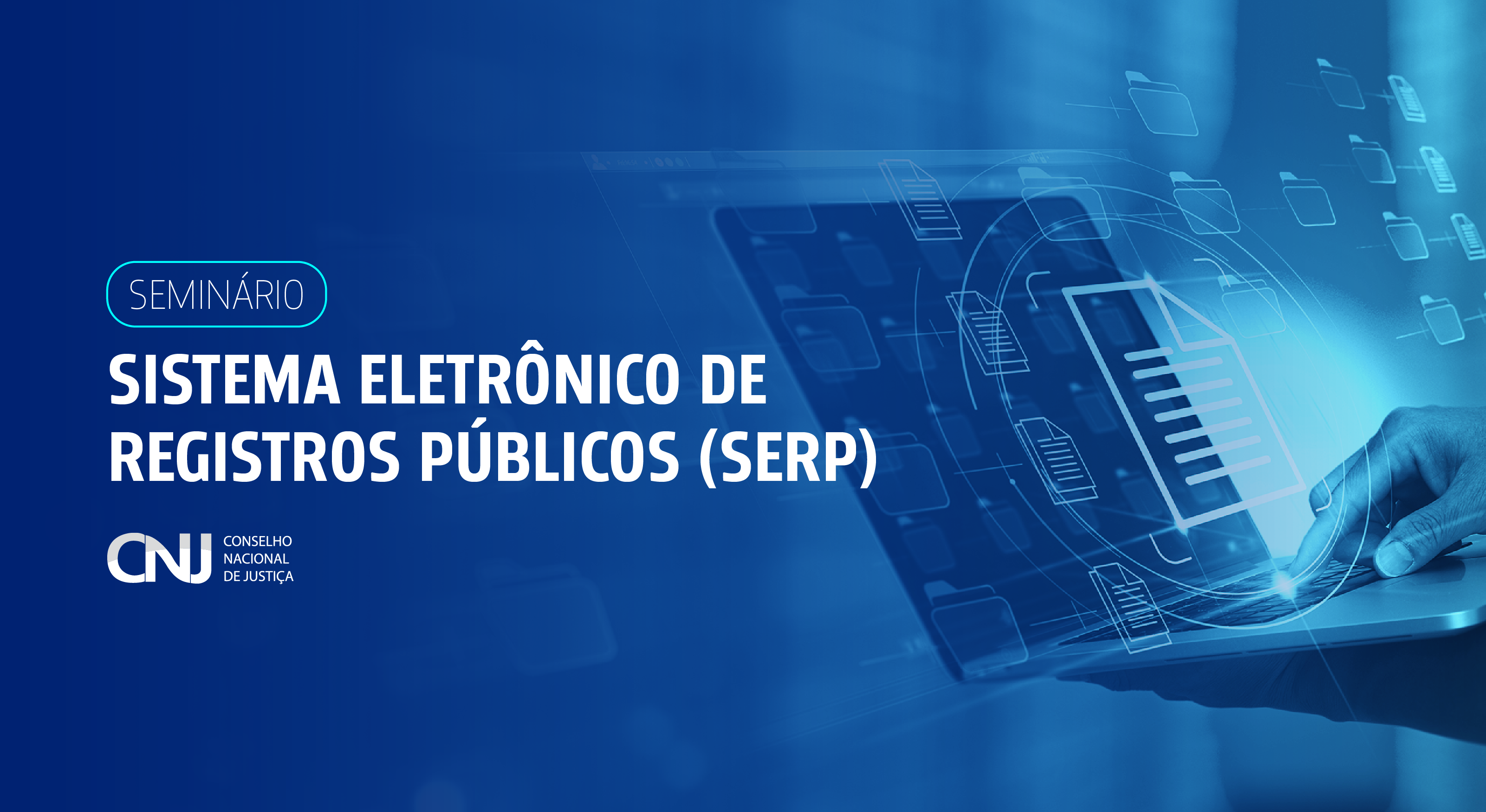 Você está visualizando atualmente Seminário Sistema Eletrônico de Registros Públicos – SERP