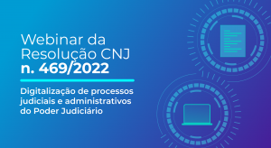 Banner-Webinar da Resolução CNJ n.469-2022-768x420