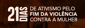 banner divulgação da campanha 21 dias de ativismo pelo fim da violência contra a mulher