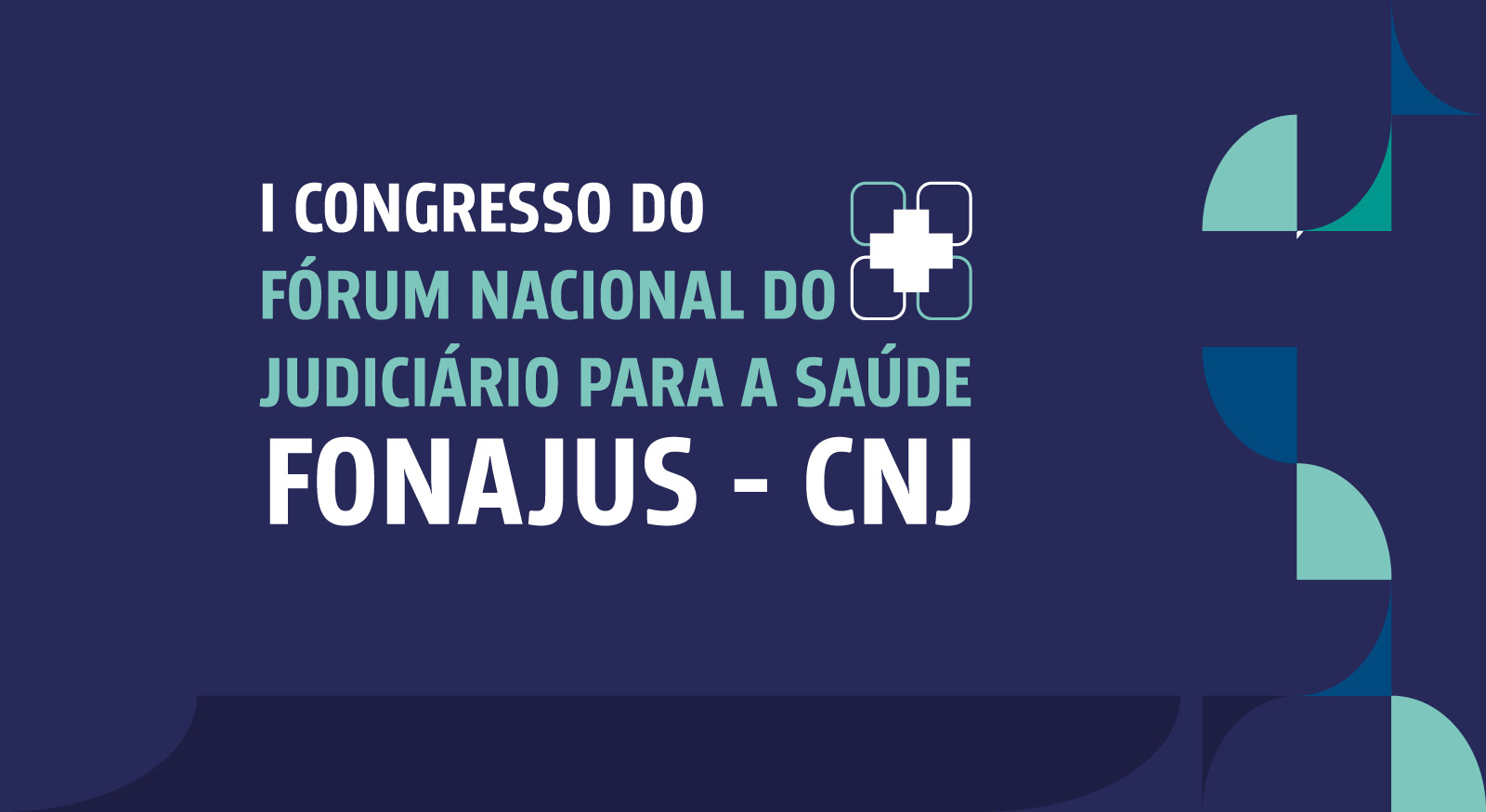 Desafios da judicialização da saúde serão debatidos no I Congresso Fonajus