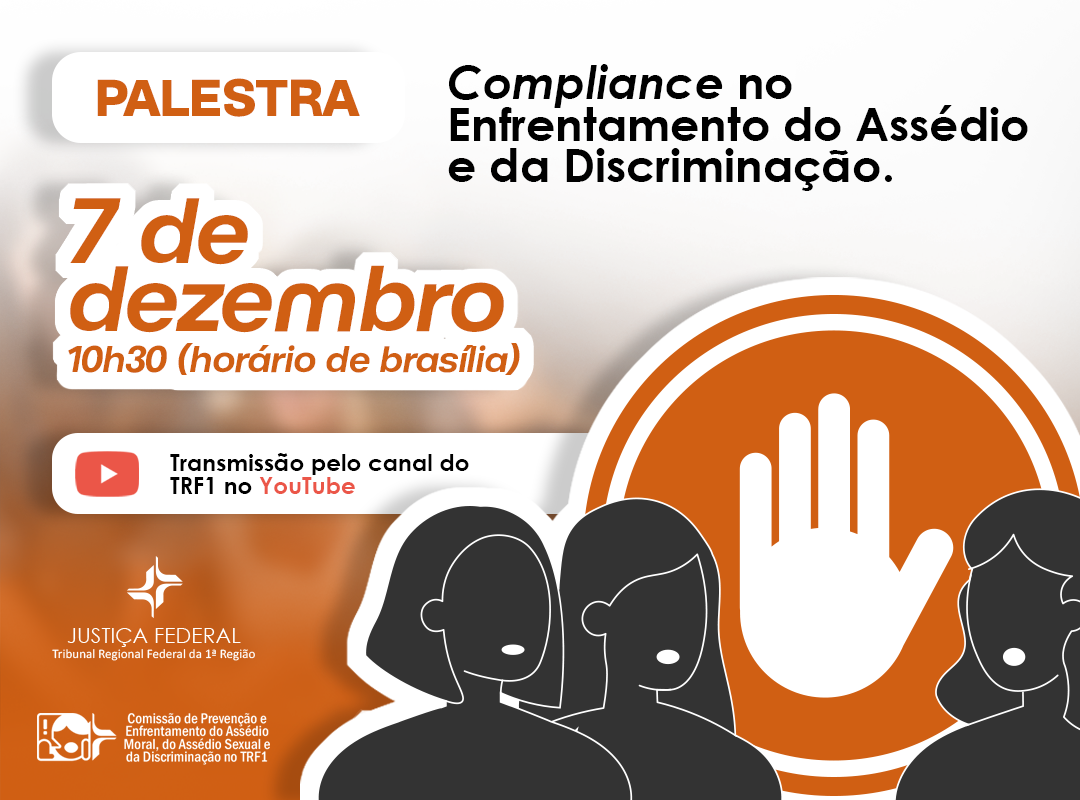 Você está visualizando atualmente Justiça Federal da 1ª Região promove seminário sobre assédio e discriminação