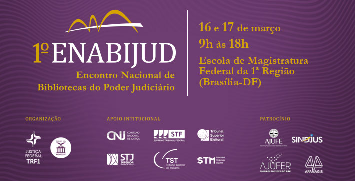 1.º Encontro Nacional de Bibliotecas do Poder Judiciário acontece em Brasília