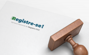 Read more about the article Registre-se!: Abertura da Semana Nacional do Registro Civil acontece nesta segunda-feira (8/5)