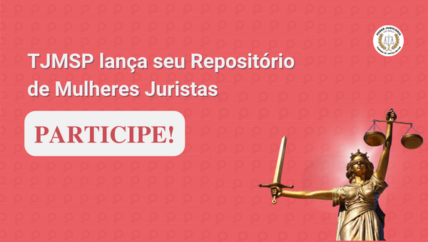Você está visualizando atualmente Tribunal Militar de São Paulo lança Repositório de Mulheres Juristas