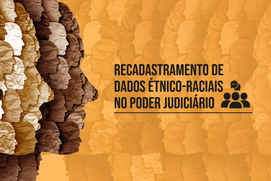 Você está visualizando atualmente CNJ lança campanha para recadastramento de dados étnico-raciais no Judiciário