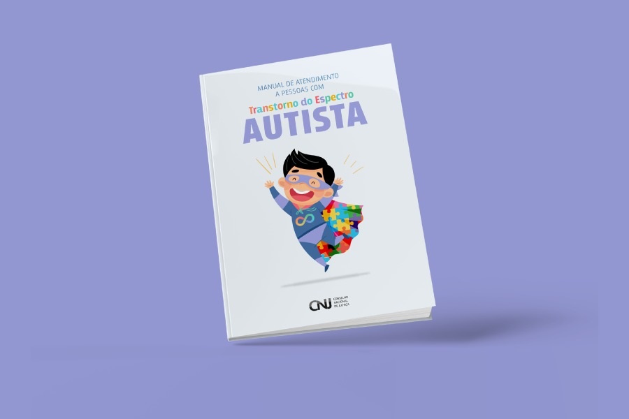 Manual de Atendimento a pessoas com Transtorno do Espectro Autista (TEA), lançado pelo Conselho Nacional de Justiça.