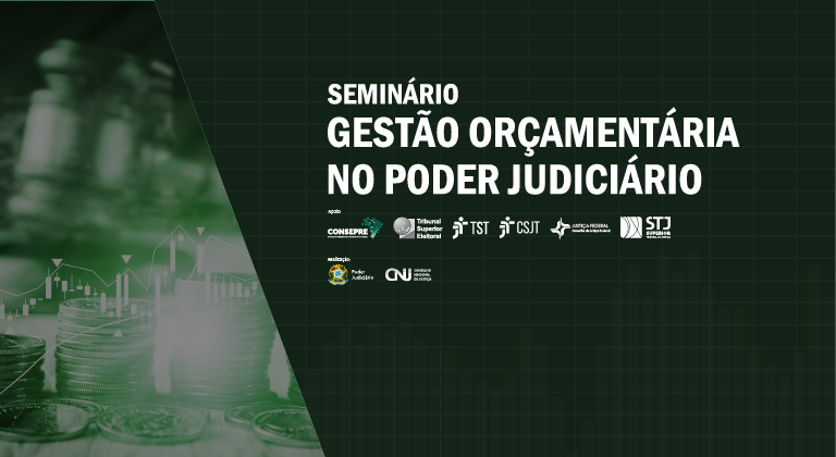 Você está visualizando atualmente Seminário Gestão Orçamentária no Poder Judiciário